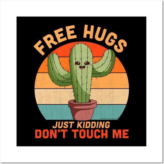 Free Hugs Just Kidding Don't Touch Me Cactus Funny Wall Art by OrangeMonkeyArt